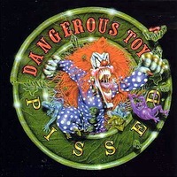 DANGEROUS TOYS - 1994 - Pissed